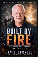Built by Fire