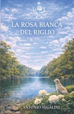 La Rosa Bianca del Riglio