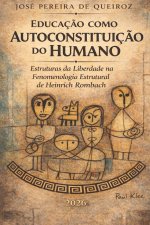 Educação como autoconstituição do humano