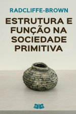 Estrutura e Função na Sociedade Primitiva