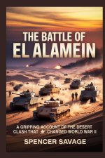 THE BATTLE OF EL ALAMEIN