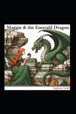 Maggie & the Emerald Dragon
