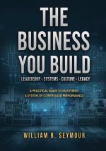 The Business You Build