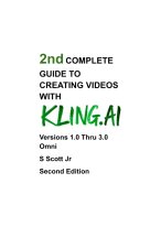 2nd COMPLETE GUIDE TO CREATING VIDEOS WITH KLING.AI