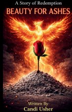 Beauty for Ashes