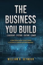 The Business You Build