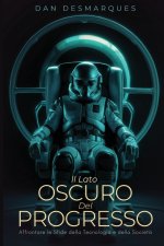 Il Lato Oscuro del Progresso