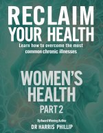 RECLAIM YOUR HEALTH - WOMEN'S HEALTH