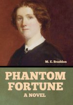 Phantom Fortune, a Novel