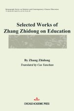 Selected Works of Zhang Zhidong on Education