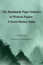 The Handmade Paper Industry in Western Fujian