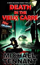 Death in the Vieux Carre'