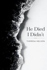 He Died I Didn't