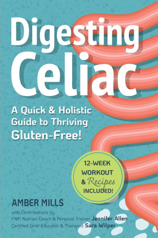 Digesting Celiac