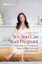 Yes, You Can Get Pregnant