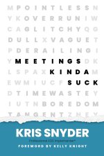 Meetings Kinda Suck
