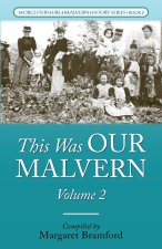 This Was OUR MALVERN