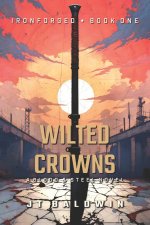 Wilted Crowns