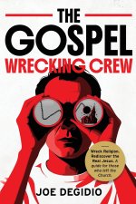 THE GOSPEL WRECKING CREW
