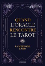 Quand l'Oracle rencontre le Tarot - La méthode LAMO