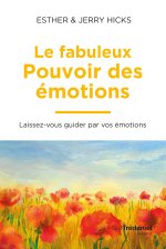 Le fabuleux pouvoir des émotions