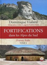 Fortifications dans les Alpes du Sud - Tome 4