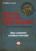 Mesures et Démesures de la ligne Maginot