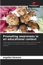 Promoting awareness in an educational context