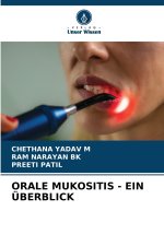 ORALE MUKOSITIS - EIN ÜBERBLICK