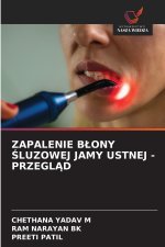 ZAPALENIE BŁONY ŚLUZOWEJ JAMY USTNEJ - PRZEGLĄD