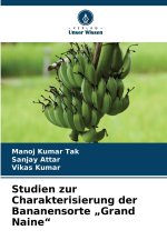 Studien zur Charakterisierung der Bananensorte „Grand Naine