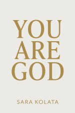 You Are God