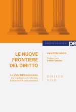 nuove frontiere del diritto. Le sfide dell'innovazione, tra Intelligenza Artificiale, blockchain e neuroscienze