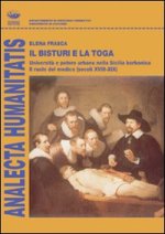 bisturi e la toga. Università e potere urbano nella Sicilia borbonica, il ruolo del medico (secoli XVIII e XIX)