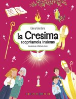 Cresima scopriamola insieme. Gemme di grazia