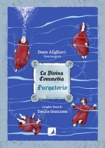Divina Commedia. Purgatorio. Il graphic poem