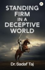 Standing Firm in a Deceptive World
