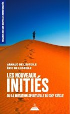 Les nouveaux initiés - L'Aube magique du XXIe siècle