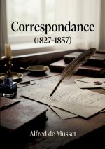 CORRESPONDANCE 1827 1857