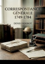 CORRESPONDANCE GENERALE 1749 1784