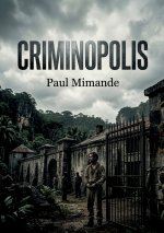 CRIMINOPOLIS