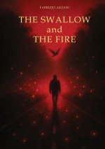 The Swallow and the Fire