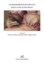 rinascimento di contatti. Studi in ricordo di Paola Moreno