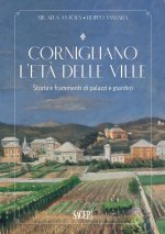 Cornigliano. L’età delle ville. Storia e frammenti di palazzi e giardini