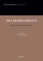 Sillabario biblico. Leggere e interpretare la Scrittura