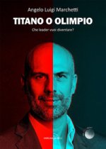 Titano o Olimpio. Che leader vuoi diventare?