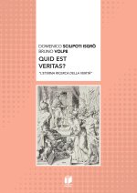 Quid est veritas? «L'eterna ricerca della verità»