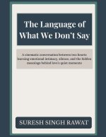 The Language of What We Don't Say