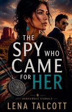 The Spy Who Came for Her