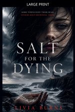 Salt For The Dying